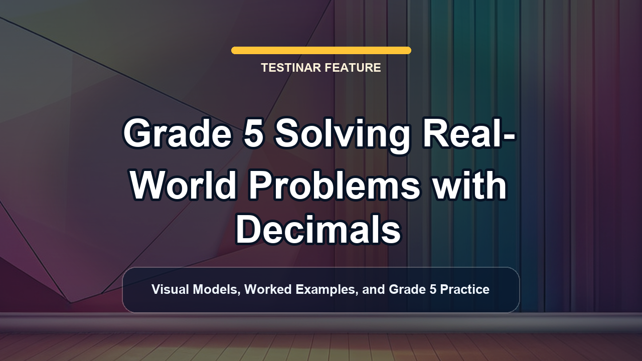 Grade 5 Solving Real-World Problems with Decimals