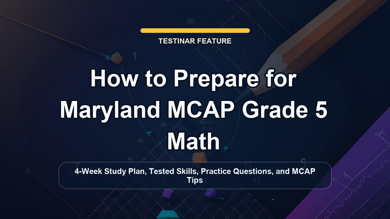 How to Prepare for Maryland MCAP Grade 5 Math