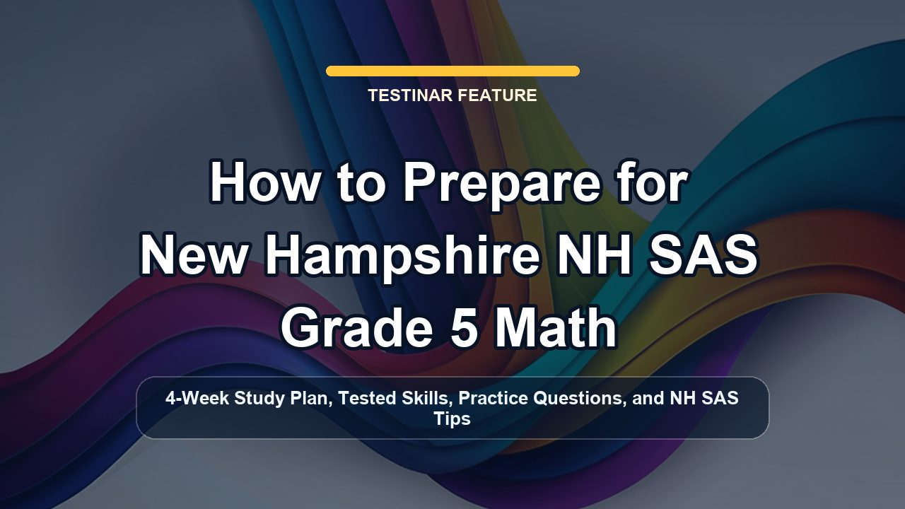 How to Prepare for New Hampshire NH SAS Grade 5 Math