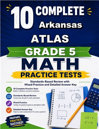 10 Arkansas ATLAS Grade 5 Math Practice Tests