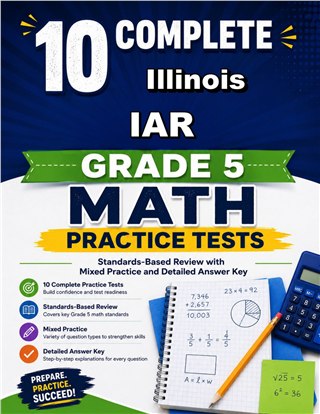 10 Illinois IAR Grade 5 Math Practice Tests
