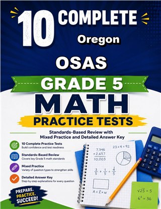 10 Oregon OSAS Grade 5 Math Practice Tests
