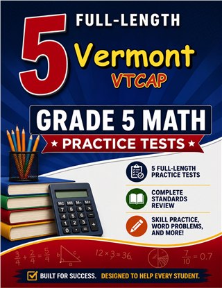 5 Vermont VTCAP Grade 5 Math Practice Tests