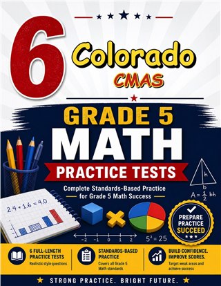 6 Colorado CMAS Grade 5 Math Practice Tests