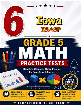 6 Iowa ISASP Grade 5 Math Practice Tests