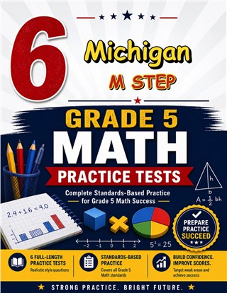 6 Michigan M STEP Grade 5 Math Practice Tests