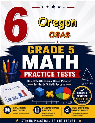 6 Oregon OSAS Grade 5 Math Practice Tests