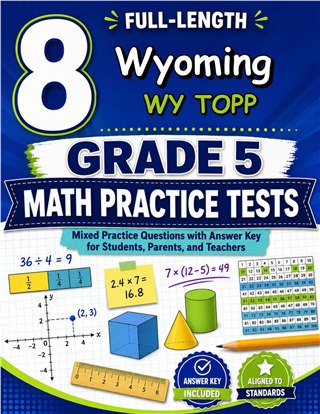 The Wyoming WY TOPP Grade 5 Math Practice Tests Bundle workbook image for standards-aligned Wyoming WY TOPP Grade 5 Math practice