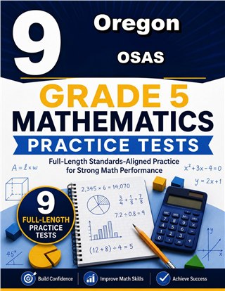 9 Oregon OSAS Grade 5 Math Practice Tests