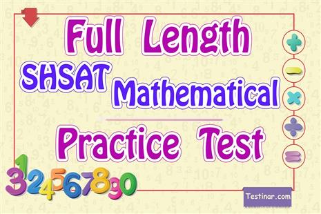 Free Full Length SHSAT Mathematical Practice Test