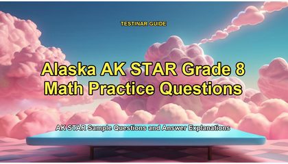 Alaska AK STAR Grade 8 Math Practice Questions