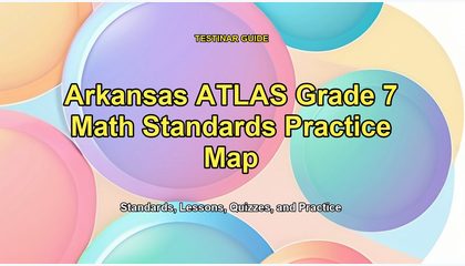 Arkansas ATLAS Grade 7 Math Standards Practice Map