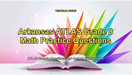 Arkansas ATLAS Grade 8 Math Practice Questions