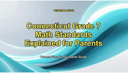 Connecticut Grade 7 Math Standards Explained for Parents