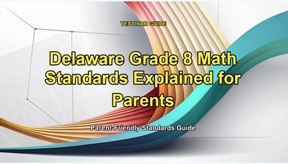 Delaware Grade 8 Math Standards Explained for Parents