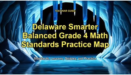 Delaware Smarter Balanced Grade 4 Math Standards Practice Map