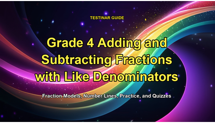 Grade 4 Adding and Subtracting Fractions with Like Denominators