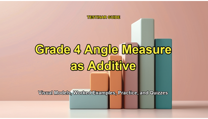 Grade 4 Angle Measure as Additive