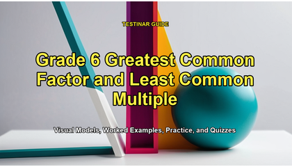 Grade 6 Greatest Common Factor and Least Common Multiple