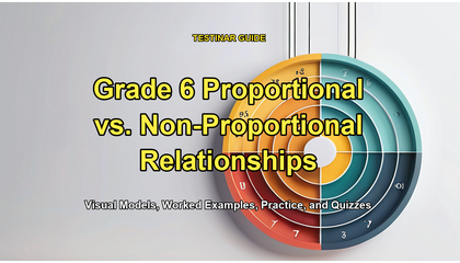 Grade 6 Proportional vs. Non-Proportional Relationships