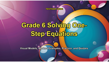 Grade 6 Solving One-Step Equations