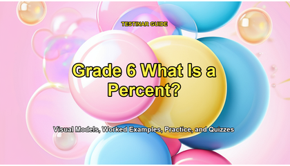 Grade 6 What Is a Percent?