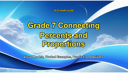 Grade 7 Connecting Percents and Proportions