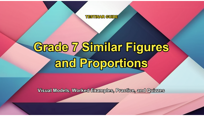 Grade 7 Similar Figures and Proportions