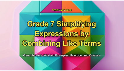 Grade 7 Simplifying Expressions by Combining Like Terms