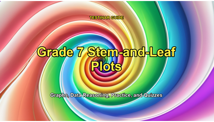 Grade 7 Stem-and-Leaf Plots