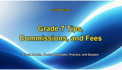 Grade 7 Tips, Commissions, and Fees