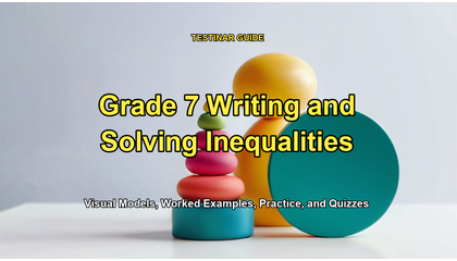Grade 7 Writing and Solving Inequalities