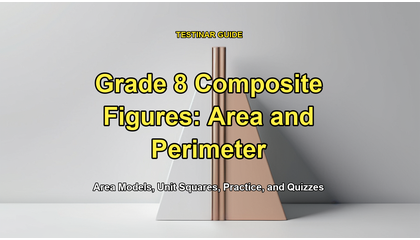 Grade 8 Composite Figures: Area and Perimeter