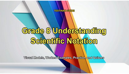 Grade 8 Understanding Scientific Notation