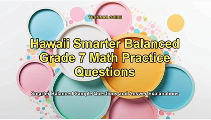 Hawaii Smarter Balanced Grade 7 Math Practice Questions