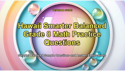 Hawaii Smarter Balanced Grade 8 Math Practice Questions