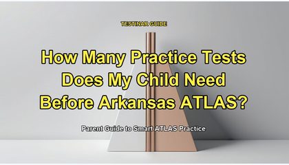 How Many Practice Tests Does My Child Need Before Arkansas ATLAS?