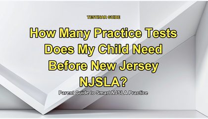How Many Practice Tests Does My Child Need Before New Jersey NJSLA?
