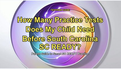 How Many Practice Tests Does My Child Need Before South Carolina SC READY?