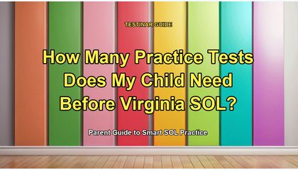 How Many Practice Tests Does My Child Need Before Virginia SOL?