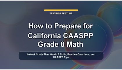 How to Prepare for California CAASPP Grade 8 Math