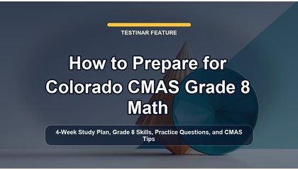 How to Prepare for Colorado CMAS Grade 8 Math