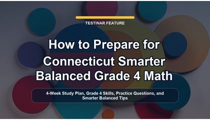 How to Prepare for Connecticut Smarter Balanced Grade 4 Math