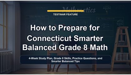 How to Prepare for Connecticut Smarter Balanced Grade 8 Math