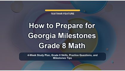 How to Prepare for Georgia Milestones Grade 8 Math