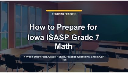 How to Prepare for Iowa ISASP Grade 7 Math