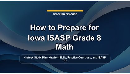 How to Prepare for Iowa ISASP Grade 8 Math