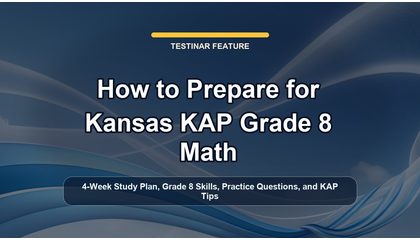 How to Prepare for Kansas KAP Grade 8 Math