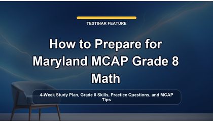How to Prepare for Maryland MCAP Grade 8 Math