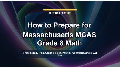 How to Prepare for Massachusetts MCAS Grade 8 Math